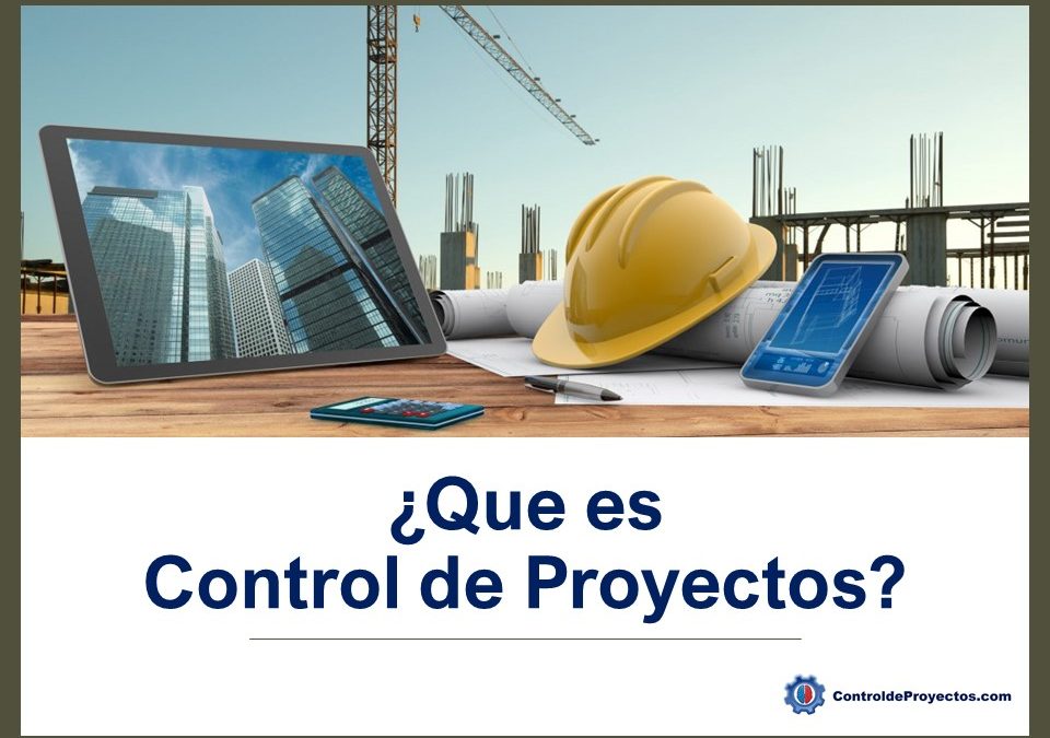 ¿Qué hace Control de Proyectos?